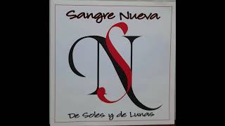 Video thumbnail of "El Amor de Mi Vida Eres Tu (sangre nueva)"