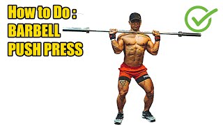 HOW TO DO BARBELL PUSH PRESS - 442 CALORIES PER HOUR - (Back Workout).
