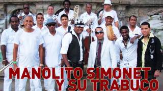 MANOLITO SIMONET Y SU TRABUCO - Dejala (Official Web Clip)