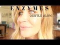 GLOW GETTER: Enzymes in skincare!