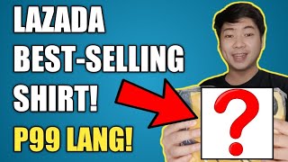 LAZADA NUMBER ONE BEST-SELLING SHIRT! LAZADA UNBOXING + REVIEW | ANG GANDA PALA! 