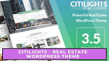 CitiLights Real Estate WordPress Theme | Step By Step Installation and Guide demo content import