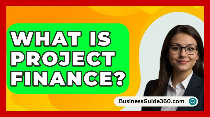 What Is Project Finance? - BusinessGuide360.com