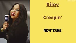 Creepin Riley Nightcore