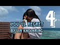 You ll regret by lin kholhring