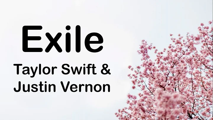 Taylor Swift & Justin Vernon - Exile (Lyrics)