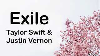 Taylor Swift & Justin Vernon - Exile (Lyrics)