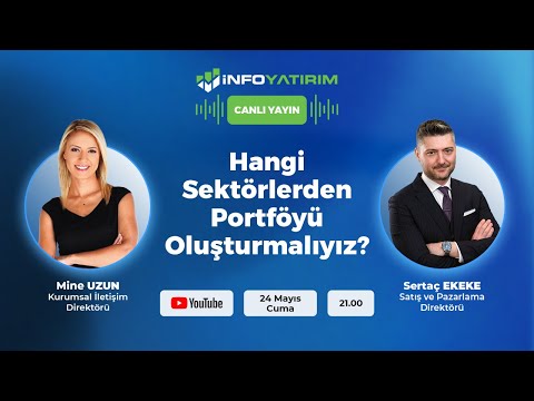 #CANLI Hangi Sektörlerden Portföyü Oluşturmalıyız? Sertaç Ekeke Yorumluyor | İnfo Yatırım