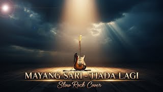 Mayang Sari  Tiada Lagi  Slow Rock Cover mayangsari aicover coversong 