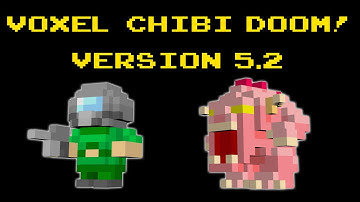 Voxel Chibi Doom! Version 5.2