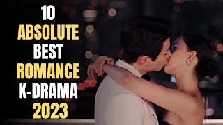 Top 10 ABSOLUTE BEST Romance Korean Dramas 2023 [SO FAR]