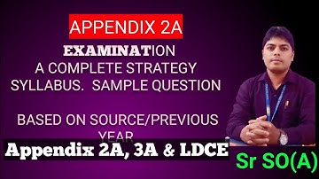 How to prepare for Appendix 2A, 3A, LDCE 70% and LDCE 30%