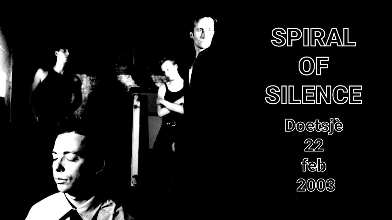 Watch Spiral Of Silence - JH Den Doetsjè, Kapelle Op Den Bos, Belgium, 22 feb 2003 LIVE on YouTube Watch Spiral Of Silence - JH Den Doetsjè, Kapelle Op Den Bos, Belgium, 22 feb 2003 LIVE on YouTube