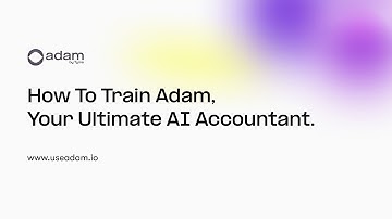 Train Adam: Set Smart Rules to Automate Your Business Transactions