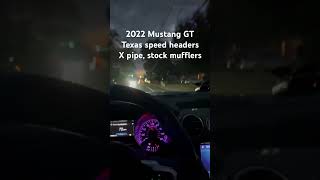 2022 Mustang GT with Texas speed headers, X pipe, stock mufflers #mustangs