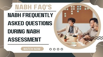 Important NABH Frequently asked questions during assessment॥NABH Training ॥NABH interview questions