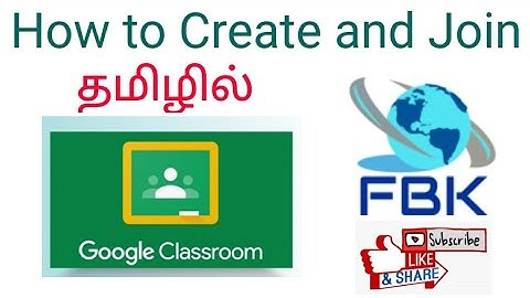How to create and join classroom in Google Classroom in Tamil | Google Classroom