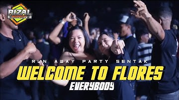 WELCOME TO FLORES EVERYBODY 🌴 PARTY SENTAK - RIZAL NHARCKY