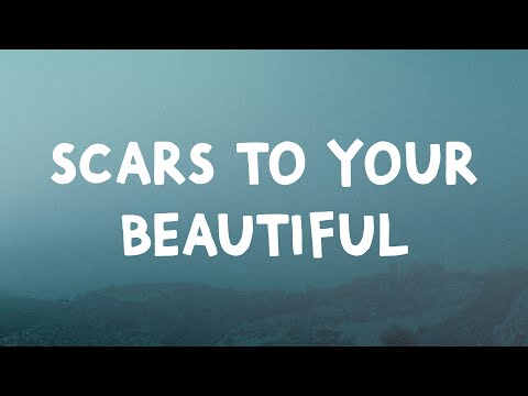 Alessia Cara - Scars To Your Beautiful (Lyrics)