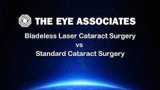Bladeless Laser Cataract Surgery vs Standard Cataract Surgery