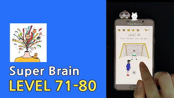 Super Brain Level 71 72 73 74 75 76 77 78 79 80 Walkthrough
