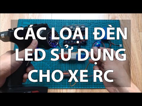 Giới thiệu các loại đèn Led lắp cho xe RC và cách sử dụng