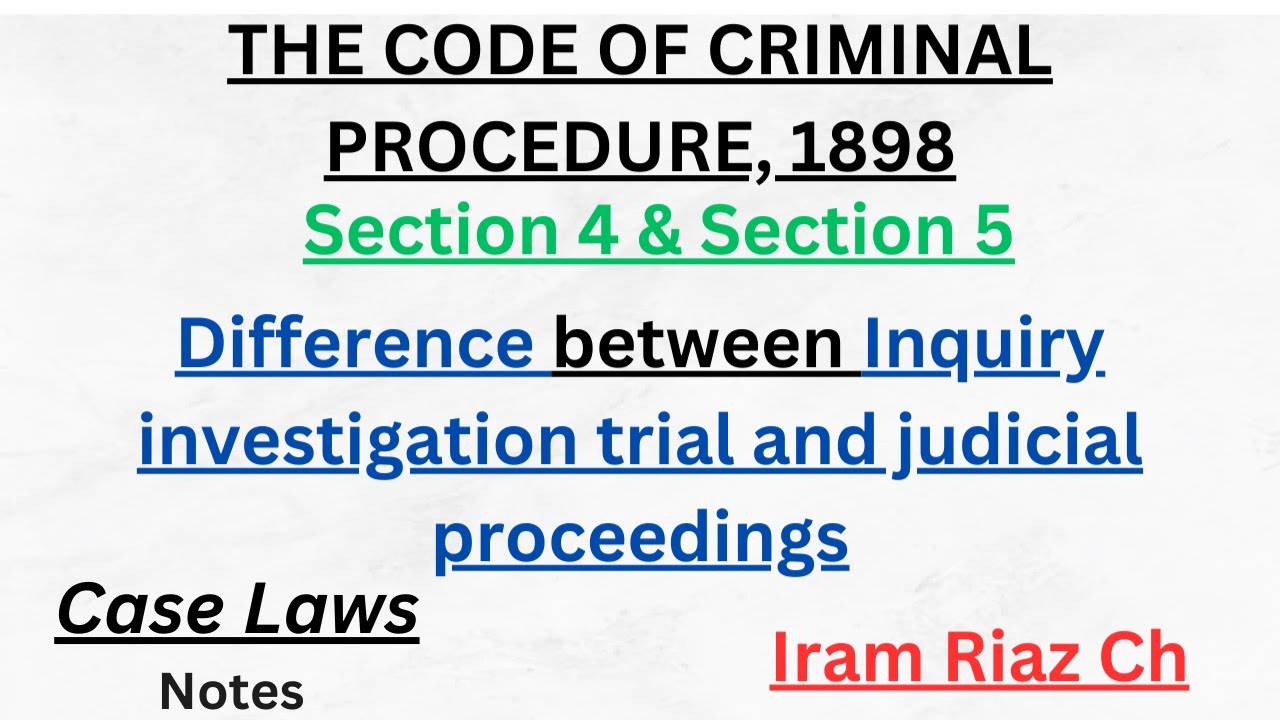 Section 4 & section 5 // THE CODE OF CRIMINAL PROCEDURE, 1898 // Iram ...