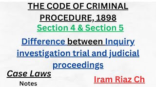 Section 4 & section 5 // THE CODE OF CRIMINAL PROCEDURE, 1898 // Iram Riaz Ch