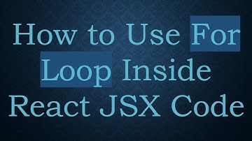 How to Use For Loop Inside React JSX Code