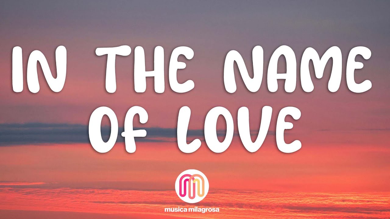 Martin Garrix & Bebe Rexha In The Name Of Love (Lyrics) YouTube