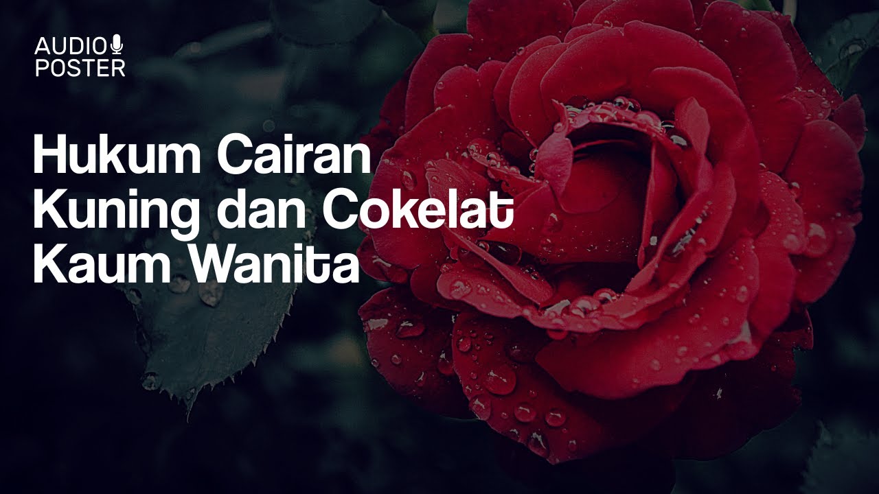 Hukum Cairan Kuning dan Cokelat Kaum Wanita