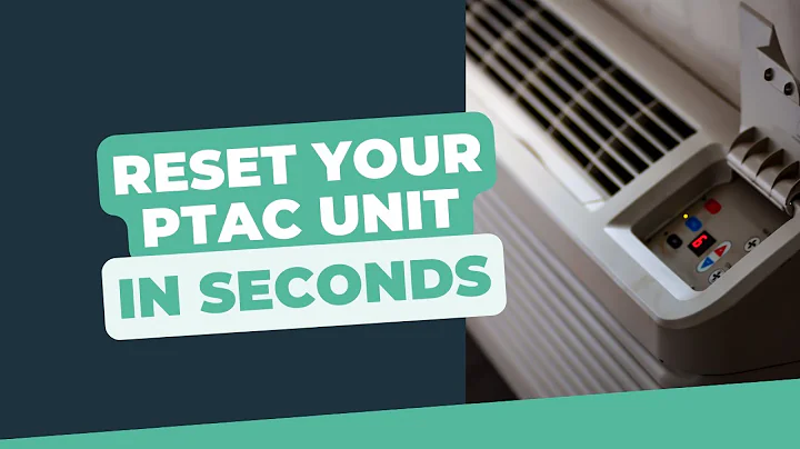 How to Troubleshoot and Reset Your Amana PTAC