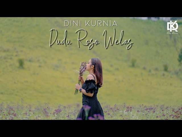 Dini Kurnia - Dudu Roso Welas (Official Music Video) class=