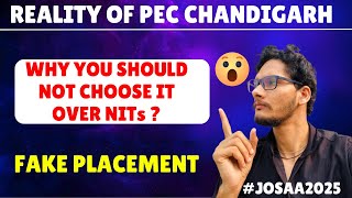 HARSH REALITY of PEC CHANDIGARH Placements 2024 🔥 | PEC vs NITs | JoSAA 2025 Counseling Truth