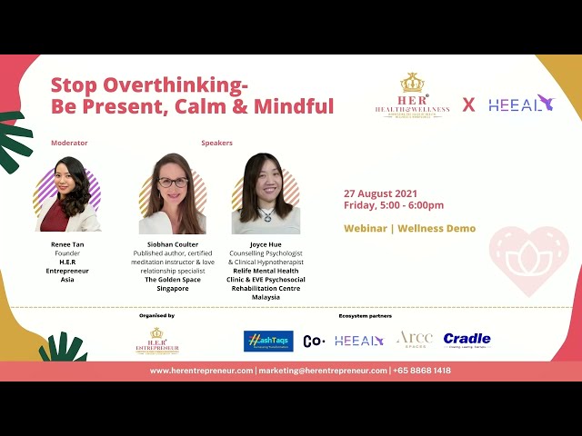 Benefits of Meditation & Being Mindful in Life | HER® Health & Wellness X Heealy Aug 2021