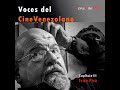 Ivn feo episodio iii voces del cine venezolano