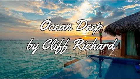 OCEAN DEEP BY CLIFF RICHARD - WITH LYRICS | PCHILL CLASSICS