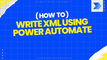 How to Write XML file using Power Automate | Write into XML File - XML Automation