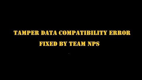 Tamper Data Compatibility Error Fixed By Team NPS
