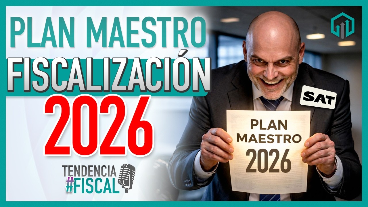 PLAN MAESTRO DE FISCALIZACIÓN 2026 | TENDENCIA #FISCAL