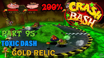 Crash Bash - 200% Walkthrough - Part 95: Toxic Dash (Gold Relic Challenge) - 1080p 60 fps
