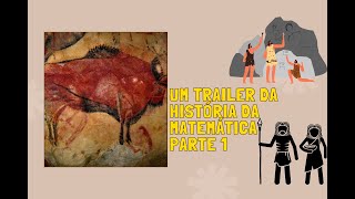 A Pré-História e os Primórdios da Matemática