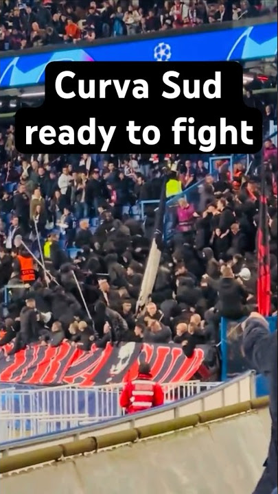 Curva Sud ready to fight: Paris-Saint German vs. AC Milano #psg #acm #milan #ultras