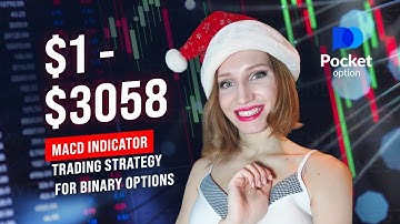 MACD INDICATOR BINARY OPTIONS TRADING STRATEGY 2025 | Pocket Option $1 - $3000