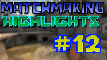 CS:GO - MatchMaking Highlights #12 | fraggle