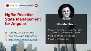 Famous Angular Singapore #5 - NgRx: Reactive State Management for Angular w/ Nils Mehlhorn Wealth
