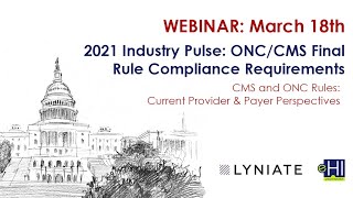 Famous WEBINAR - 2021 Industry Pulse: ONC/CMS Final Rule Compliance Requirements  3/18/21 Wealth