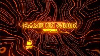DAME UN GRRR - (Stifler Remix) 2025