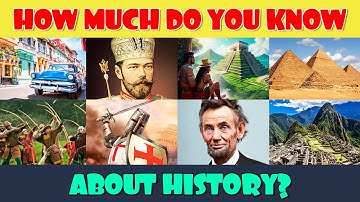 History Quiz | How Much Do You Know About History?