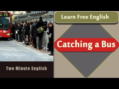 Catching a Bus - Travel English Phrases - English Communication Lessons